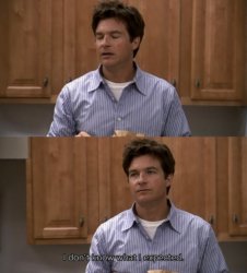 Michael Bluth I don’t know what I expected Meme Template