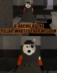 Archie of the pillar wisdom Meme Template