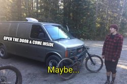 Maybe... tempting creepy van Meme Template