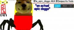 Le_epic_doggo's TRUE temp Meme Template