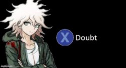 press x to doubt but it's nagito Meme Template