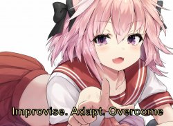 Astolfo improvise. Adapt. Overcome Meme Template