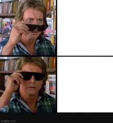 They Live Roddy Piper sunglasses #1 Meme Template