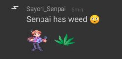 Senpai has weed Meme Template