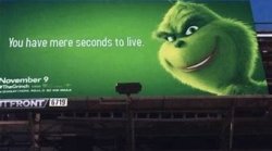 Grinch you have mere seconds to live Meme Template
