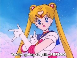 Sailor Moon You're going to jail...PERIOD! Meme Template