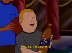Bobby Hill Hey it's the weekend! Meme Template