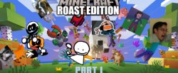 Minecraft roast edition Meme Template