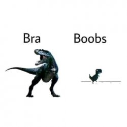 T-rex bra boobs Meme Template