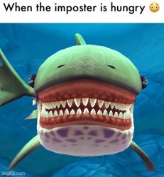 When the imposter is hungry Meme Template