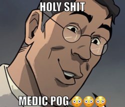 Medic pog Meme Template
