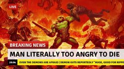 Man too angry to die Meme Template