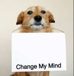 Change My Mind Dog Meme Template