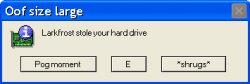 Larkfrost stole your hard drive Meme Template