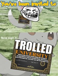 Trolled University Meme Template