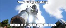You talking mad shit extended shotgun Meme Template