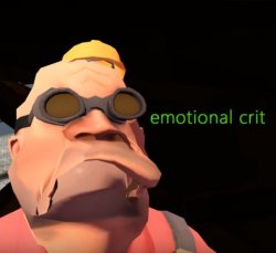 Emotional Crit TF2 Meme Template