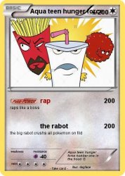 Aqua Teen Hunger Force Pokemon card Meme Template