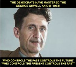 Democrats studied Orwell's book Meme Template
