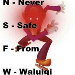 Never Safe From Waluigi Meme Template