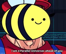 Beez I am four parallel universes Meme Template