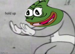 Pepe Hold Up Meme Template