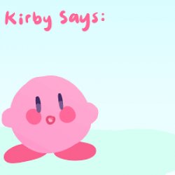 Kirby Says: Meme Template