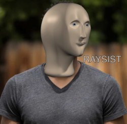 Meme man raysist Meme Template