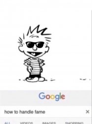 Calvin how to handle fame Meme Template