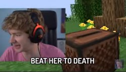 Beat her to death Meme Template