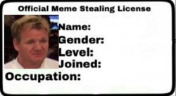 meme stealing license Meme Template