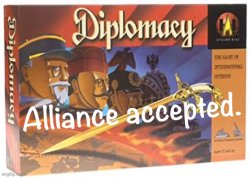 Diplomacy alliance accepted Meme Template