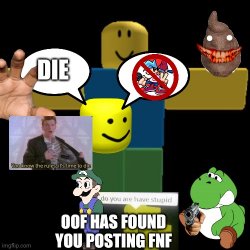 oof has found you posting FNF Meme Template
