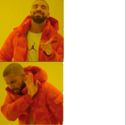 Drake Hotline Bling reversed Meme Template