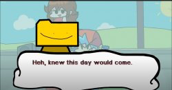 Heh, knew this day would come Meme Template