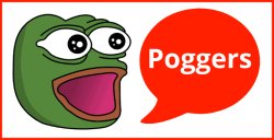Pepe poggers Meme Template