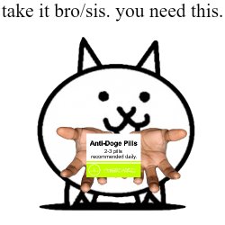 anti doge pills Meme Template