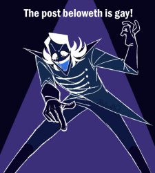 the post beloweth is gay Meme Template