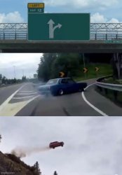 Exit 12 to cliff Meme Template