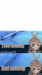Hololive Mumei - I fear Nothing Meme Template