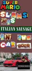 Super Mario Slams His Italian Sausage In The Car Door Meme Template
