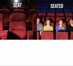 Seat seated Meme Template