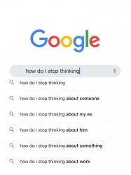 Googling how to stop thinking Meme Template