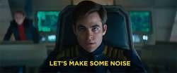 Star Trek Beyond Let's make some noise Meme Template