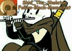 Skid's Ink temp Meme Template