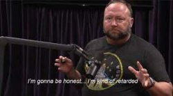 Alex Jones I'm kinda retarded Meme Template