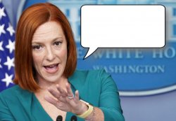 Psaki but wait Meme Template