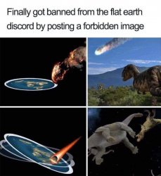 Banned from flat earth page Meme Template
