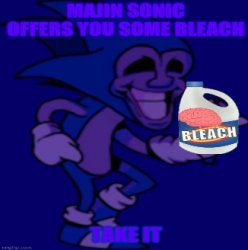 Majin sonic offers you some bleach Meme Template