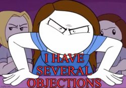 I have several objections Meme Template
